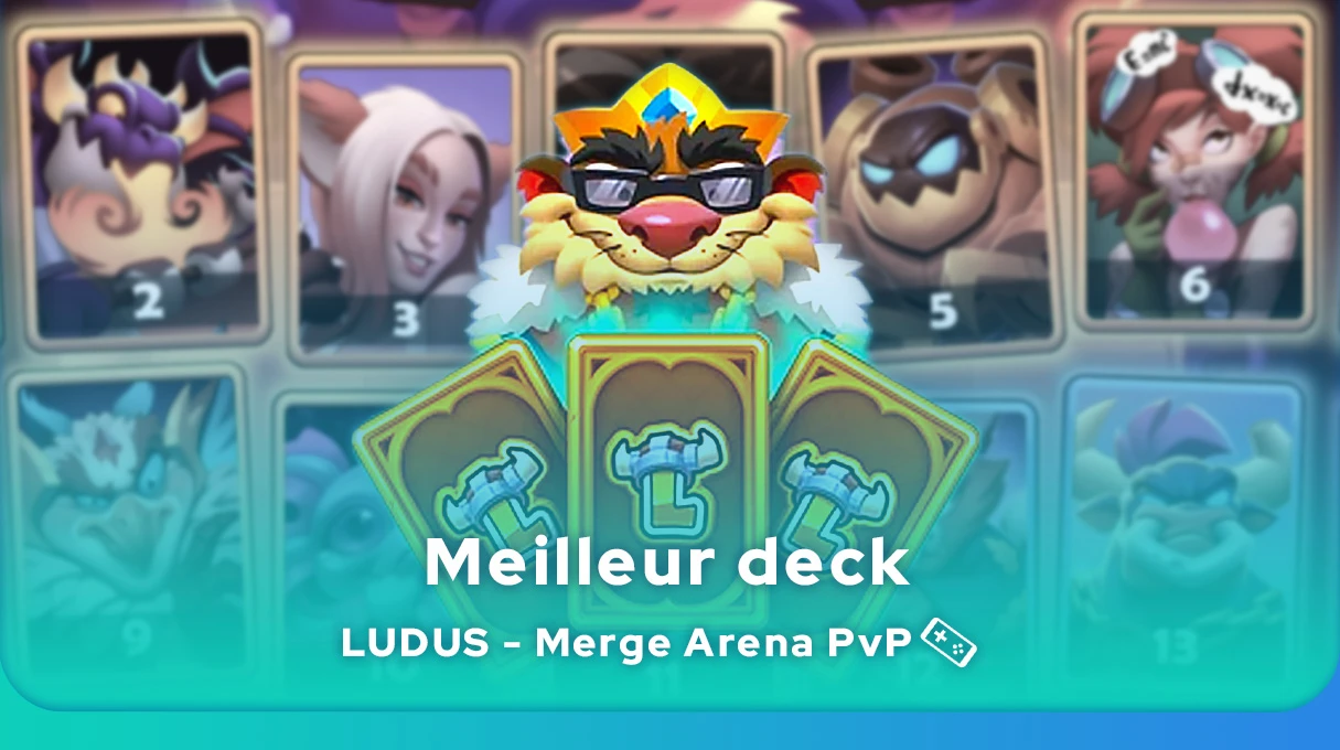 meilleur deck de Ludus Merge Arena 