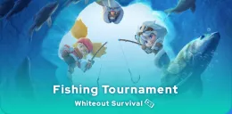 Whiteout Survival Fishing Tournament