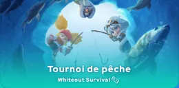 Tournoi de pêche Whiteout Survival