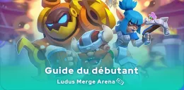 Guide Ludus Merge Arena du débutant