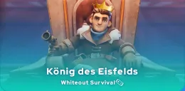 Whiteout Survival König des Eisfelds