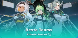 Etheria: Restart beste Teams