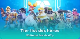 Meilleurs héros Whiteout Survival