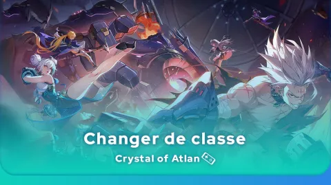 Changer de classe dans Crystal of Atlan
