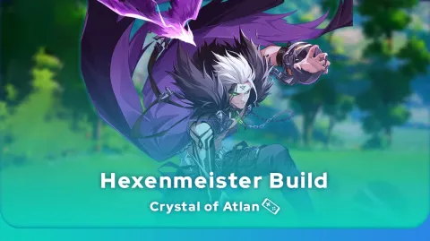 Crystal of Atlan Hexenmeister Build