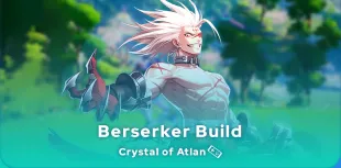 Crystal of Atlan Berserker build