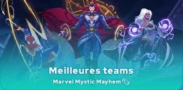 Meilleures teams Marvel Mystic Mayhem