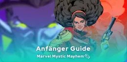 Marvel Mystic Mayhem Anfänger Guide