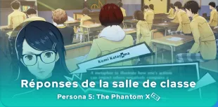 Réponses aux questions de la salle de classe de Persona 5: The Phantom X