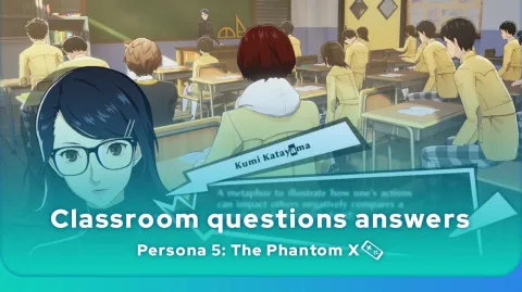Persona 5: The Phantom X classroom questions and answers