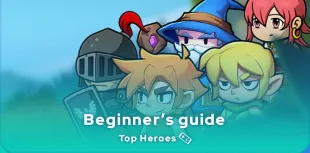 Top Heroes beginner's guide