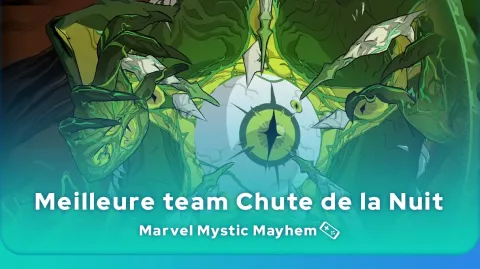 Meilleure team Chute de la Nuit de Marvel Mystic Mayhem