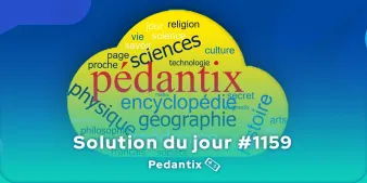 Solution Pédantix du jour #1159