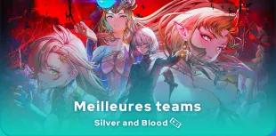 Meilleures teams Silver and Blood