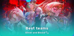 Silver and Blood best teams