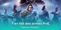 Tier list des armes PvE de Destiny: Rising