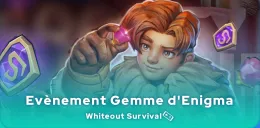 évènement Gemme d'Enigma Whiteout Survival
