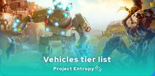 Project Entropy vehicles tier list