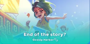 Gossip Harbor ending