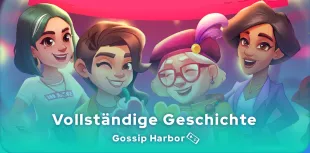 Gossip Harbor vollständige Geschichte