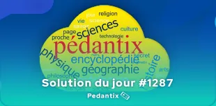 Solution Pédantix du jour #1287