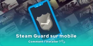 Comment installer Steam Guard sur mobile