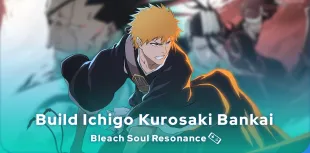 Build Ichigo Kurosaki Bankai de Bleach: Soul Resonance