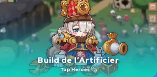 Guide Artificier de Top Heroes