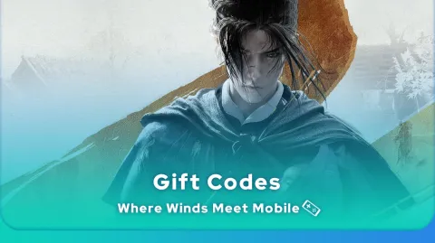 Where Winds Meet Mobile codes from February 2026 - Mobi.gg