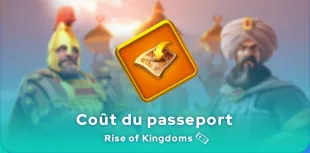 Coût du passeport dans Rise of Kingdom