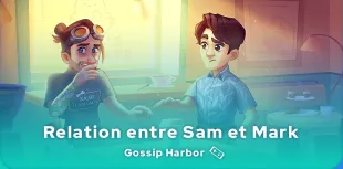 Gossip Harbor Sam et Mark