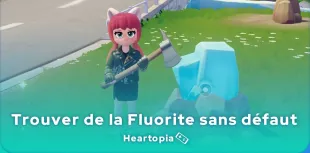 Fluorite sans défaut dans Heartopia