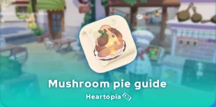 Heartopia mushroom pie