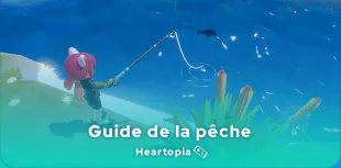 Guide de Pêche Heartopia