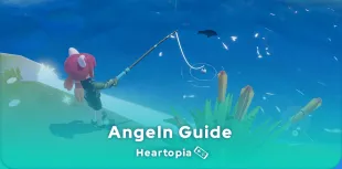 Heartopia Angelführer