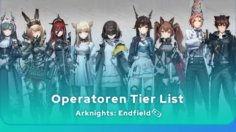 Tier list Arknights: Endfield