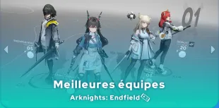 Meilleures équipes Arknights: Endfield
