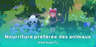 Nourriture préférée des animaux dans Heartopia