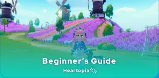 Heartopia beginner's guide