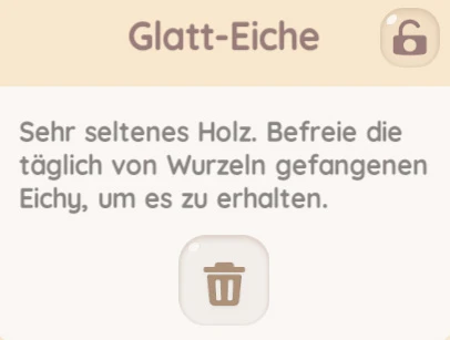 Beschreibung des Holzes der Glatt-Eiche in Heartopia