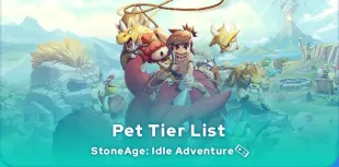 StoneAge: Idle Adventure Tier List