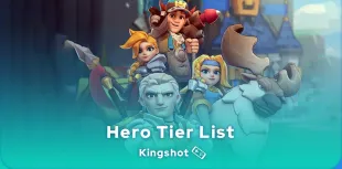 Kingshot Hero Tier List