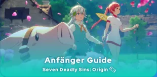 Seven Deadly Sins Guide: Origin Anfänger Guide