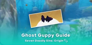 Seven Deadly Sins: Origin Ghost Guppy