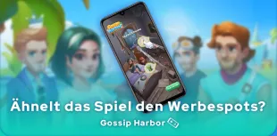 Ist Gossip Harbor den Werbespots ähnlich
