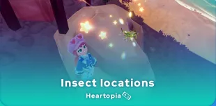 Heartopia insect locations