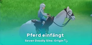 Seven Deadly Sins: Origin Pferd