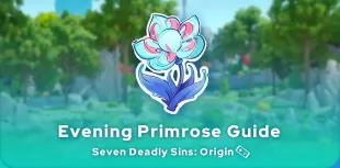 7DS: Origin Evening Primrose