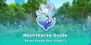 Seven Deadly Sins: Origin Nachtkerze