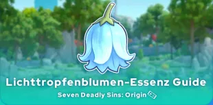 Wo finde ich die 7DS: Origin Lichttropfenblumen-Essenz?